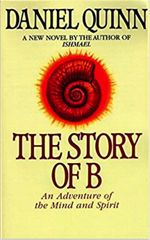 the story of b by daniel quinn